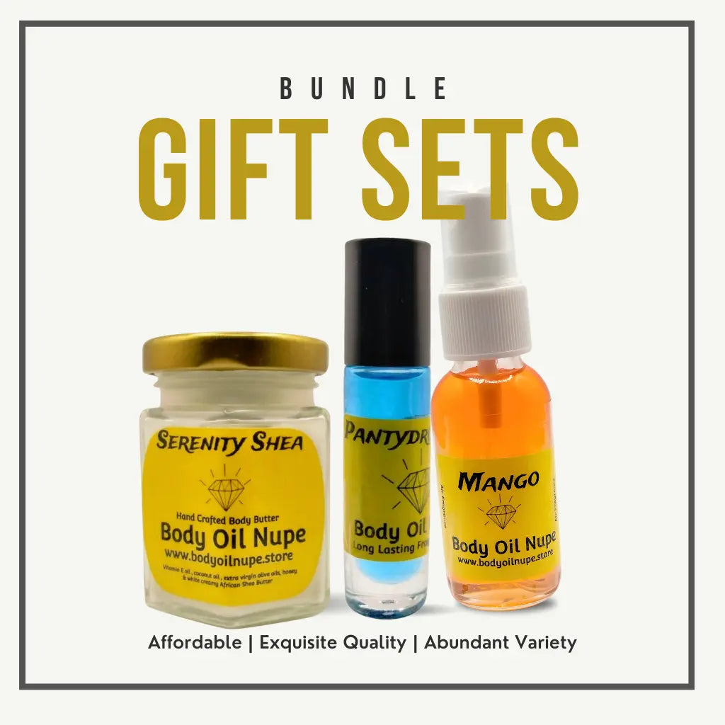 Three Body Oil Nupe products—“Serenity Shea” body butter, “Panty Drop” oil, and “Mango” spray—are featured in a bold ad titled “BUNDLE GIFT SETS.” Tagline below reads “Affordable | Exquisite Quality | Abundant Variety.